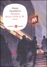 Libro Trilogia della città di M. di Piero Colaprico - ean 9788856500714 - Il Saggiatore