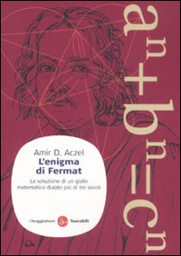 Libro enigma di Fermat. La soluzione di un giallo matematico durato più di tre secoli di Amir D. Aczel - ean 9788856500943 - Il Saggiatore