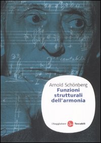 Libro Funzioni strutturali dell'armonia di Arnold Schönberg - ean 9788856501056 - Il Saggiatore
