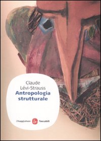 Libro Antropologia strutturale di Claude Lévi-Strauss - ean 9788856501063 - Il Saggiatore