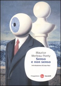 Libro Senso e non senso di Maurice Merleau-Ponty - ean 9788856501100 - Il Saggiatore