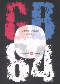 Libro GB 84 di David Peace - ean 9788856501353 - Il Saggiatore