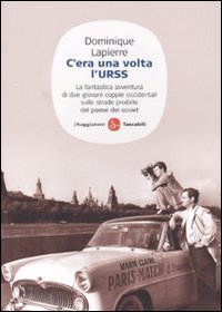 Libro C'era una volta l'URSS di Dominique Lapierre - ean 9788856501490 - Il Saggiatore