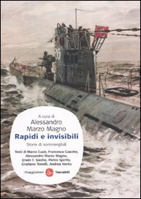 Libro Rapidi e invisibili. Storie di sommergibili di  - ean 9788856501544 - Il Saggiatore