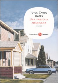Libro famiglia americana di Joyce Carol Oates - ean 9788856501711 - Il Saggiatore