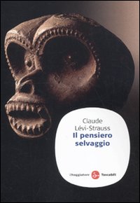 Libro pensiero selvaggio di Claude Lévi-Strauss - ean 9788856501827 - Il Saggiatore