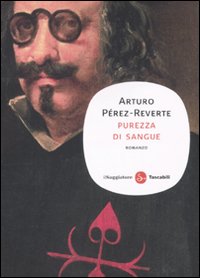 Libro Purezza di sangue di Arturo Pérez-Reverte - ean 9788856502251 - Il Saggiatore
