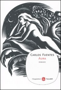 Libro Aura di Carlos Fuentes - ean 9788856502633 - Il Saggiatore