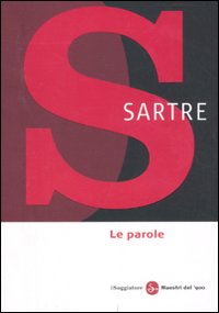Libro parole di Jean-Paul Sartre - ean 9788856502749 - Il Saggiatore