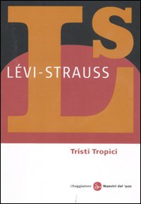 Libro Tristi tropici di Claude Lévi-Strauss - ean 9788856502787 - Il Saggiatore