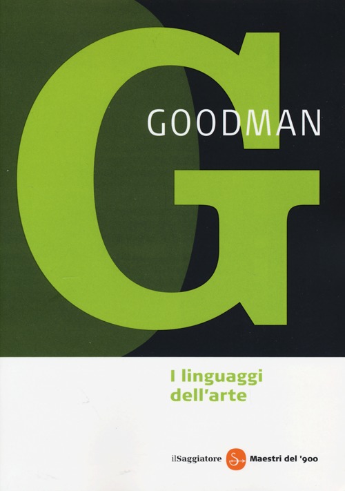 Libro linguaggi dell'arte di Nelson Goodman - ean 9788856503470 - Il Saggiatore