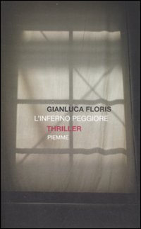 Libro inferno peggiore di Gianluca Floris - ean 9788856602319 - Piemme