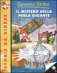 Libro mistero della perla gigante di Geronimo Stilton - ean 9788856604313 - Piemme