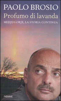 Libro Profumo di lavanda. Medjugorje
