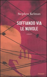 Libro Soffiando via le nuvole di Stephen Kelman - ean 9788856614879 - Piemme
