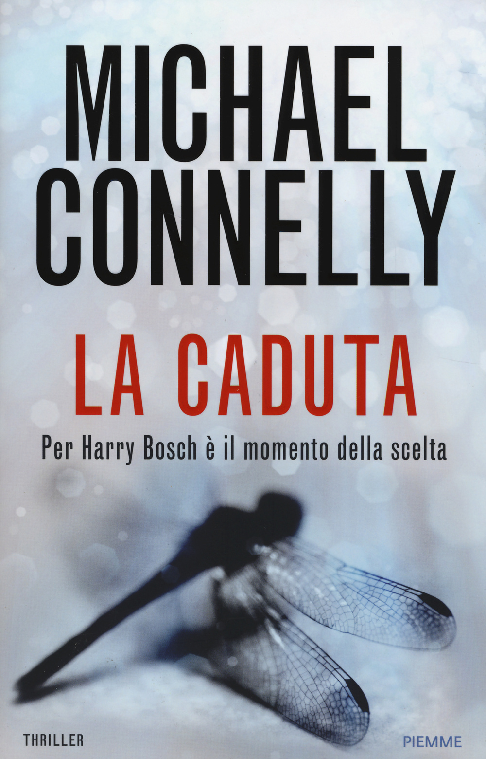 Libro caduta di Michael Connelly - ean 9788856621303 - Piemme