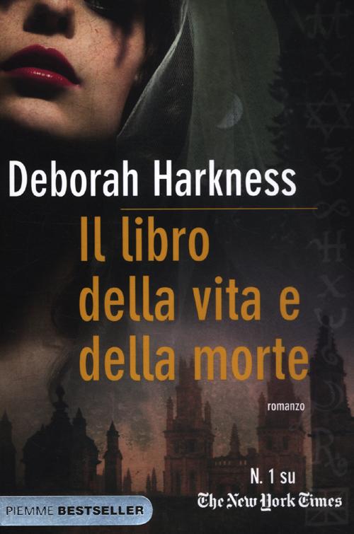 Libro libro della vita e della morte di Deborah Harkness - ean 9788856628180 - Piemme
