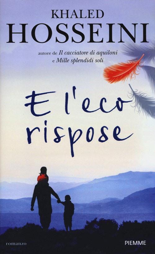 Libro E l'eco rispose di Khaled Hosseini - ean 9788856633559 - Piemme