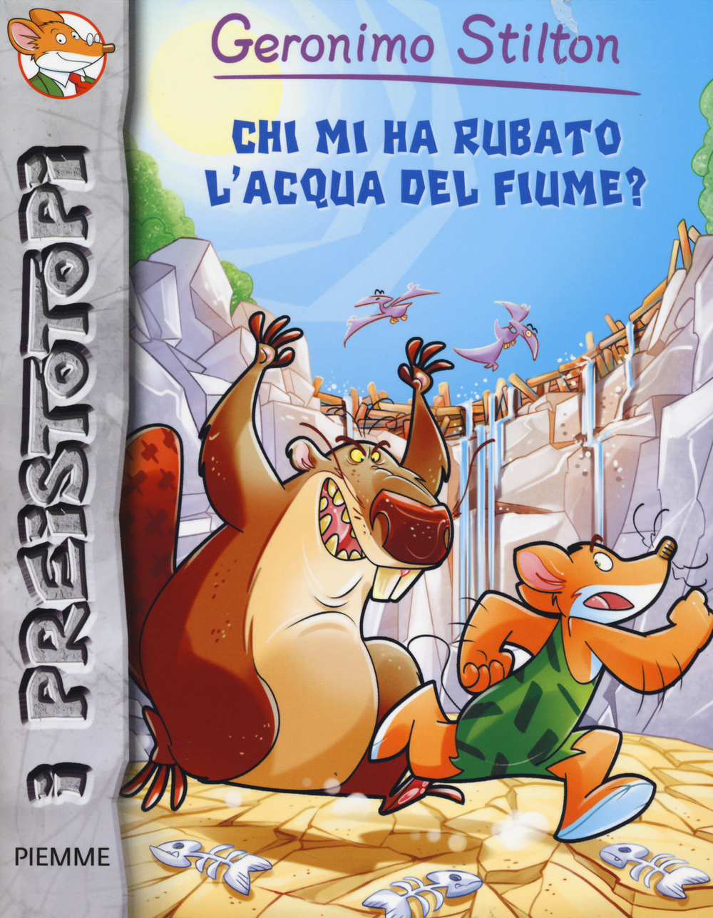 Libro Chi mi ha rubato l'acqua del fiume? Preistotopi di Geronimo Stilton - ean 9788856635027 - Piemme