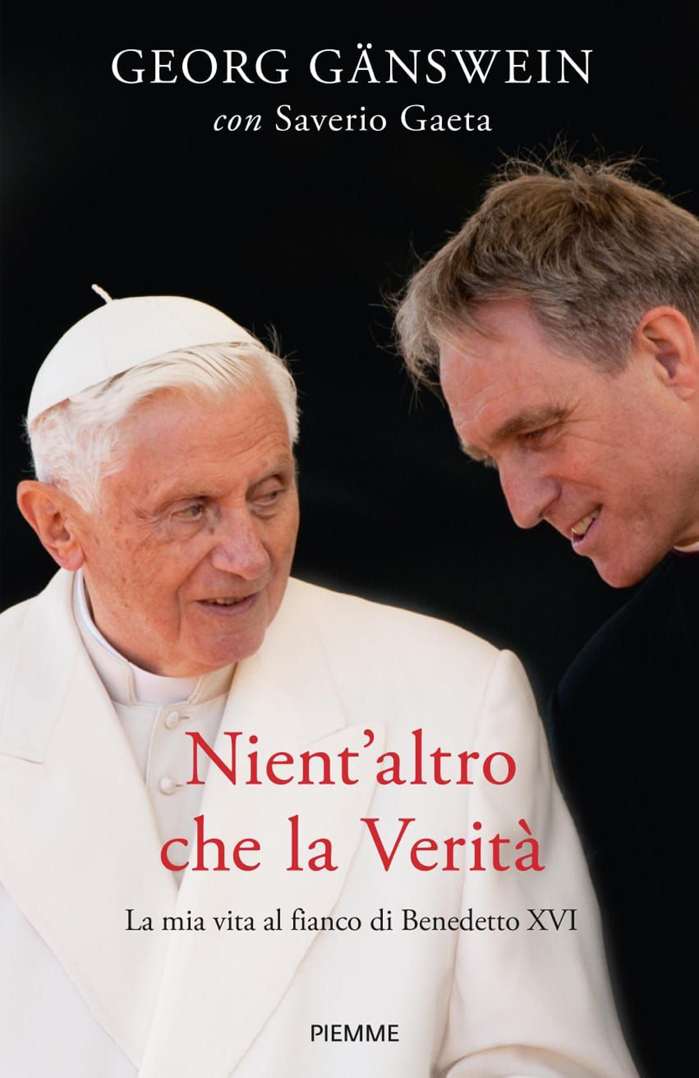 Libro Nient'altro che la verità. La mia vita al fianco di Benedetto XVI di Georg Gänswein; Saverio Gaeta - ean 9788856690392 - Piemme