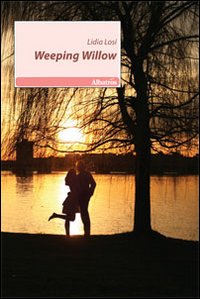 Libro Weeping Wilow di Lidia Losi - ean 9788856736403 - Gruppo Albatros Il Filo