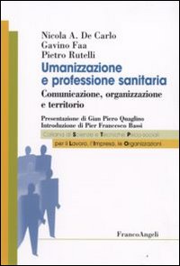 Libro Umanizzazione e professione sanitaria. Comunicazione