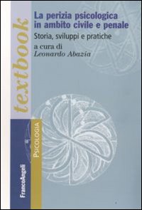 Libro perizia psicologica in ambito civile e penale. Storia