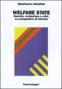 Libro Welfare state. Nascita