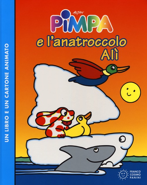 Libro Pimpa e l'anatroccolo Alì di Altan - ean 9788857005805 - Franco Cosimo Panini
