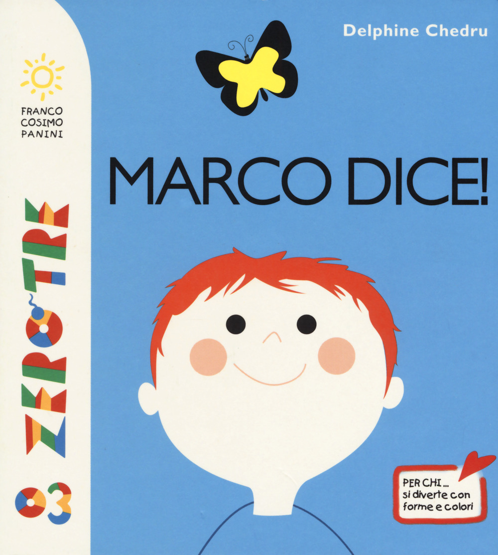 Libro Marco dice! di Delphine Chedru - ean 9788857012599 - Franco Cosimo Panini