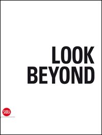 Libro Look Beyond. Police. Ediz. italiana e inglese di Michele Pecchioli; Giovanni Gastel - ean 9788857218458 - Skira
