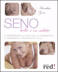 Libro Seno bello e in salute di Annalisa Zocco - ean 9788857300023 - Red Edizioni