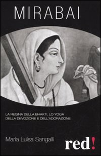 Libro Mirabai. La regina della Bhakti
