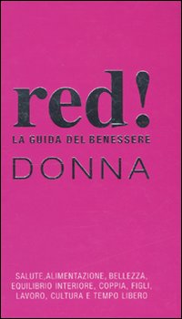 Libro guida del benessere. Donna di Giulia Settimo - ean 9788857300825 - Red Edizioni