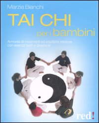 Libro Tai Chi per bambini di Marzia Bianchi - ean 9788857301327 - Red Edizioni
