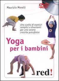 Libro Yoga per i bambini. DVD di Maurizio Morelli - ean 9788857301938 - Red Edizioni