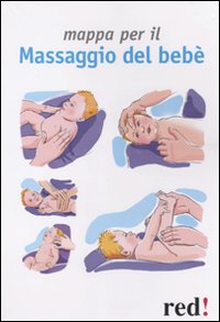 Libro Mappa per il massaggio del bebè di  - ean 9788857302232 - Red Edizioni