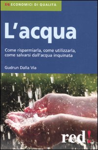 Libro acqua. Come risparmiarla