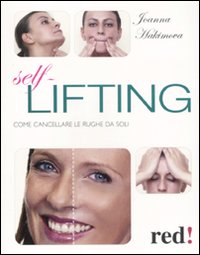 Libro Self lifting. Come cancellare le rughe da soli di Joanna Hakimova - ean 9788857303017 - Red Edizioni