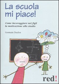 Libro scuola mi piace! di Germain Duclos - ean 9788857303482 - Red Edizioni