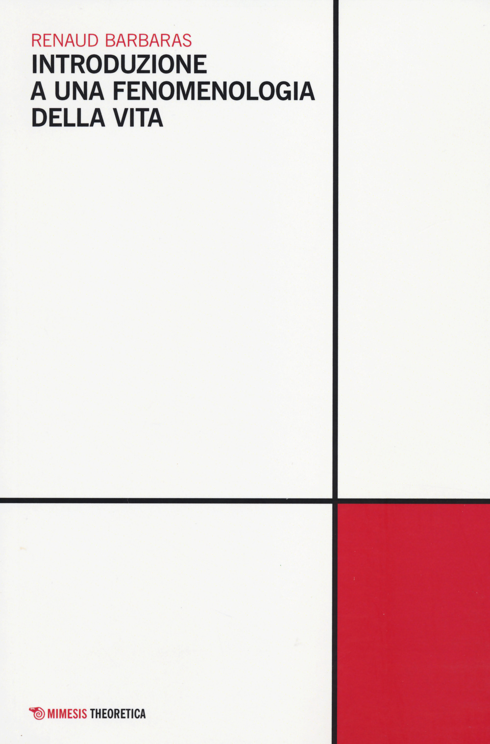 Libro Introduzione a una fenomenologia della vita di Renaud Barbaras - ean 9788857520414 - Mimesis