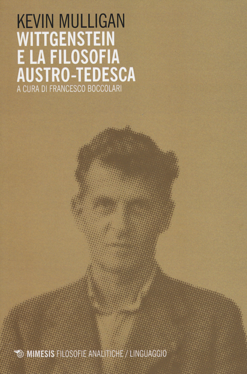 Libro Wittgenstein e la filosofia austro-tedesca di Kevin Mulligan - ean 9788857523071 - Mimesis