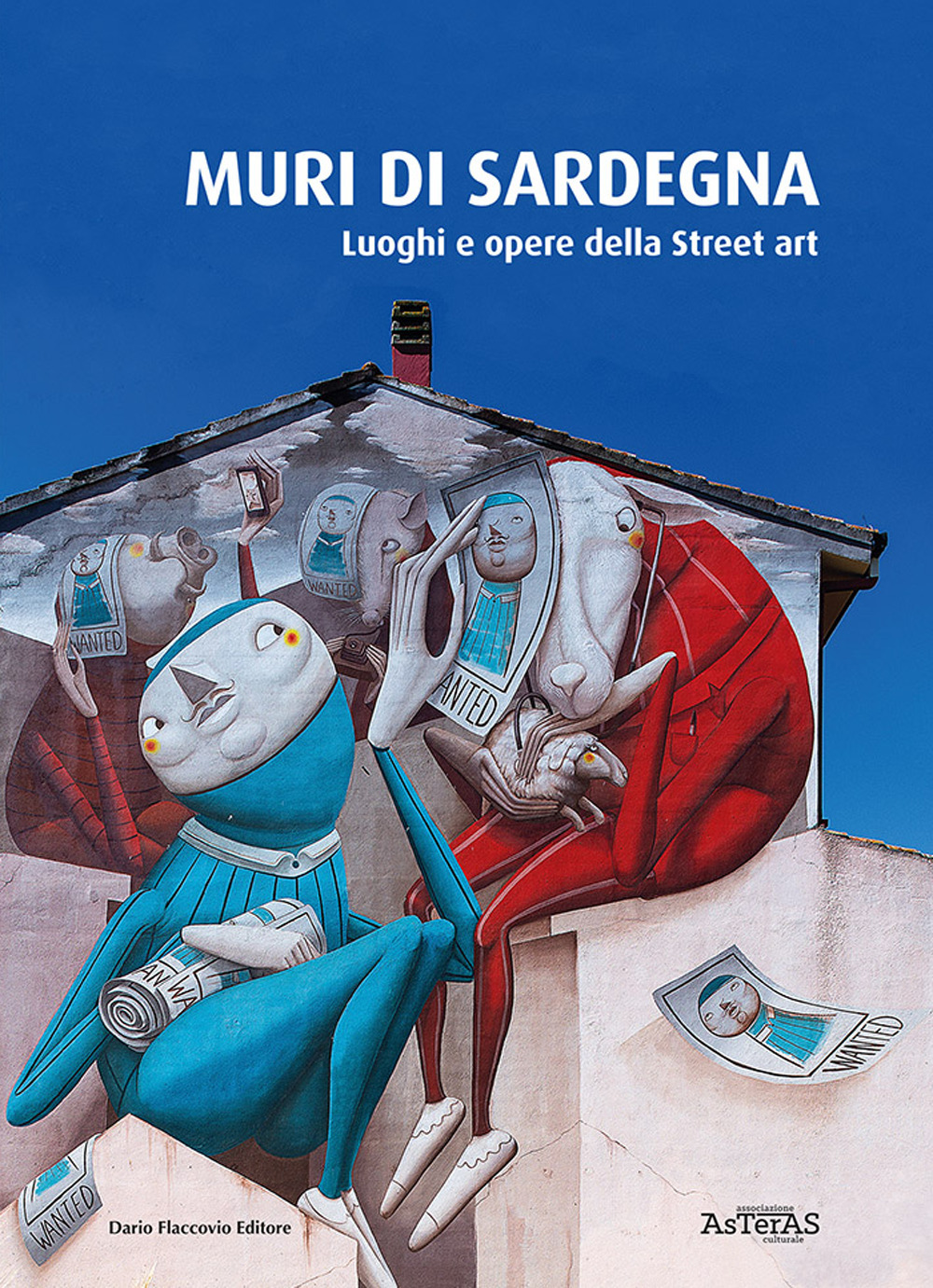 Libro Muri di Sardegna. Luoghi e opere della street art di  - ean 9788857910918 - Flaccovio Dario