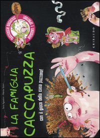 Libro famiglia Caccapuzza. Filastrocche disgustose