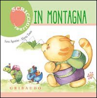 Libro In montagna. Scicciolibri di Sara Agostini; Marta Tonin - ean 9788858001042 - Gribaudo