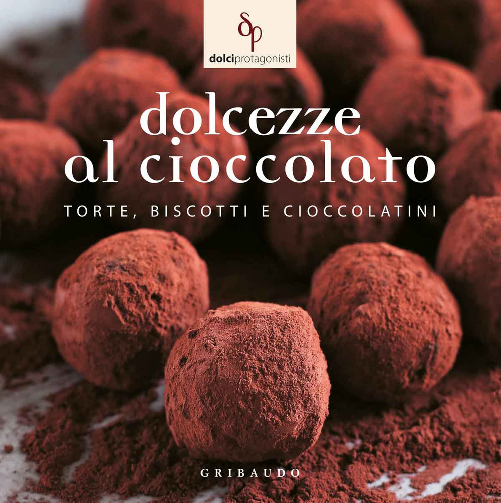 Libro Dolcezze al cioccolato. Torte