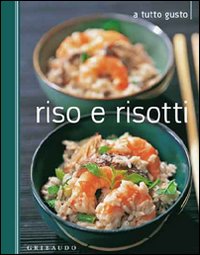 Libro Riso e risotti di  - ean 9788858002278 - Gribaudo
