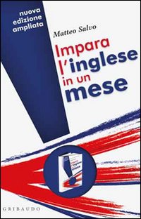Libro Impara l'inglese in un mese di Matteo Salvo - ean 9788858003763 - Gribaudo