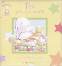 Libro Teo gioca e si diverte. Elefantino Teo di Sally Hunter - ean 9788858004166 - Gribaudo