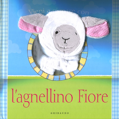 Libro Vieni a giocare con l'agnellino Fiore di  - ean 9788858006733 - Gribaudo